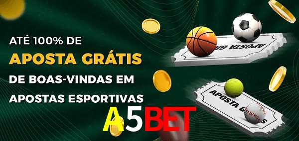 A5Bet Ate 100% de Aposta Gratis